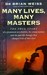 Many Lives, Many Masters: The True Story Of A Prominent Psychiatrist, His Young Patient And The Past Life Therapy That Changed Both Of Their Lives