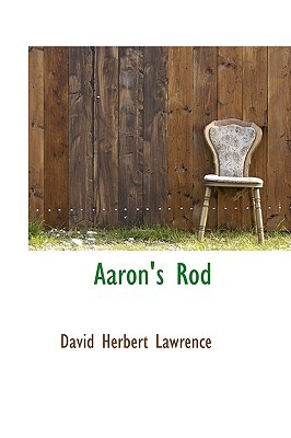 Aaron's Rod by D.H. Lawrence