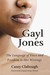 Gayl Jones: The Language of...