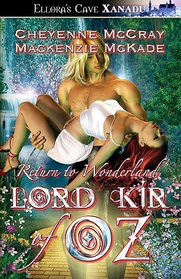 Lord Kir of Oz by Cheyenne McCray Lord Kir of Oz by Cheyenne McCray