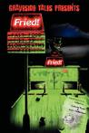 Fried! Fast Food, Slow Deaths