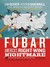 F.U.B.A.R.: How the Right Wing Has Stolen America