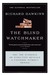 The Blind Watchmaker: Why the Evidence of Evolution Reveals a Universe Without Design (Hardcover)