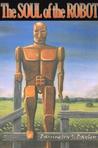 The Soul of the Robot The Soul of the Robot
