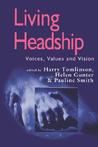Living Headship: Voices, Values and Vision Living Headship: Voices, Values and Vision