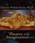 Theatre of the Imagination by Clarissa Pinkola Estés Theatre of the Imagination by Clarissa Pinkola Estés