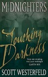 Touching Darkness (Midnighters, #2)