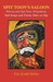 Spit Toon's Saloon: Rinnce and Spit Toon, Proprietors. Sad Songs and Funny Tales on Tap