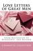 Love Letters Of Great Men: ...