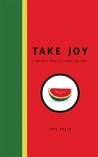 Take Joy by Jane Yolen Take Joy by Jane Yolen