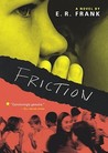 Friction Friction