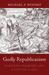 Godly Republicanism: Purita...