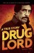 Drug Lord by Terrence E. Poppa Drug Lord by Terrence E. Poppa