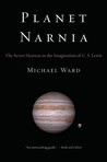 Planet Narnia by Michael Ward Planet Narnia by Michael Ward