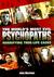 The World's Most Evil Psychopaths: Horrifying True-Life Cases