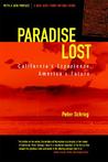 Paradise Lost: California's Experience, America's Future, Updated with a New Preface Paradise Lost: California's Experience, America's Future, Updated with a New Preface