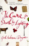 The Cure For Death By Lightning by Gail Anderson-Dargatz The Cure For Death By Lightning by Gail Anderson-Dargatz