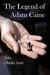 The Legend of Adam Caine (A...