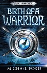 Birth of a Warrior (Spartan Warrior, #2)