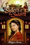 Sisters of the Sword by Maya Snow