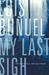 My Last Sigh by Luis Buñuel My Last Sigh by Luis Buñuel