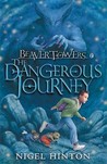 The Dangerous Journey (Beaver Towers, #3)