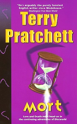 Mort by Terry Pratchett Mort by Terry Pratchett