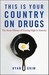 This Is Your Country on Drugs: The Secret History of Getting High in America (Paperback)