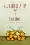 All Over Creation by Ruth Ozeki All Over Creation by Ruth Ozeki