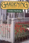 Gardening Southern Style Gardening Southern Style
