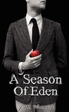 A Season of Eden by J.M. Warwick A Season of Eden by J.M. Warwick