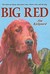 Big Red: The Story of a Champion Irish Setter and a Trapper's Son Who Grew Up Together, Roaming the Wilderness (Paperback)