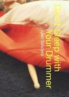 Don't Sleep With Your Drummer by Jen Sincero Don't Sleep With Your Drummer by Jen Sincero
