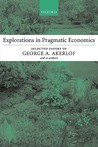 Explorations in Pragmatic Economics