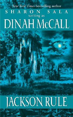 Jackson Rule by Dinah McCall Jackson Rule by Dinah McCall