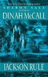 Jackson Rule by Dinah McCall Jackson Rule by Dinah McCall