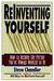 Reinventing Yourself: How to Become the Person You've Always Wanted to Be (Hardcover)