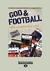 God & Football: Faith and Fanaticism in the SEC (Large Print 16pt)
