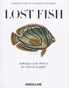 Lost Fish: Anthologies of the Work of the Comte De Lacepede Lost Fish: Anthologies of the Work of the Comte De Lacepede