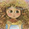 Spaghetti in a Hot Dog Bun: Having the Courage to Be Who You Are Spaghetti in a Hot Dog Bun: Having the Courage to Be Who You Are