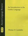 An Introduction to the Gothic Language