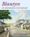 Blantyre: An Historical Dictionary