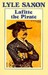 Lafitte the Pirate by Lyle Saxon Lafitte the Pirate by Lyle Saxon