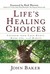 Life's Healing Choices by John Baker Life's Healing Choices by John Baker