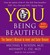 YOU: Being Beautiful: The Owner's Manual to Inner and Outer Beauty (Audio CD)