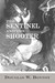 The Sentinel and the Shooter