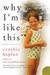 Why I'm Like This by Cynthia Kaplan Why I'm Like This by Cynthia Kaplan