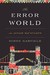 The Error World: An Affair ...