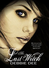 The Last Witch by Debbie Dee The Last Witch by Debbie Dee