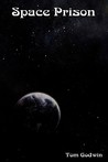 Space Prison, the Survivors (the Science Fiction Thriller Classic!)